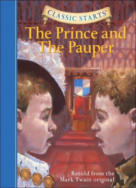Classic Starts®: The Prince and the Pauper, Hardback Book