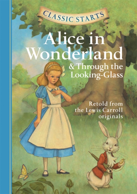 Classic Starts(R): Alice in Wonderland & Through the Looking-Glass, EPUB eBook