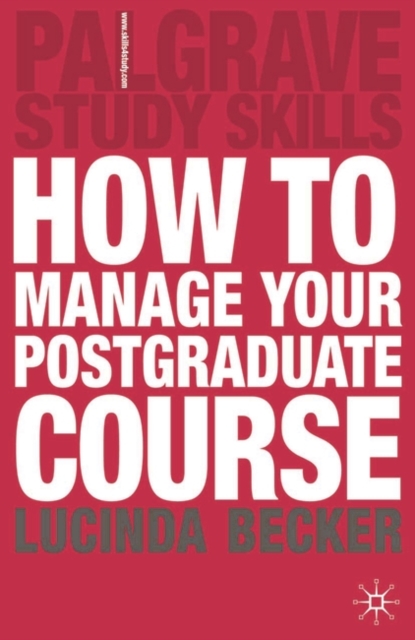 How to Manage your Postgraduate Course, Paperback / softback Book