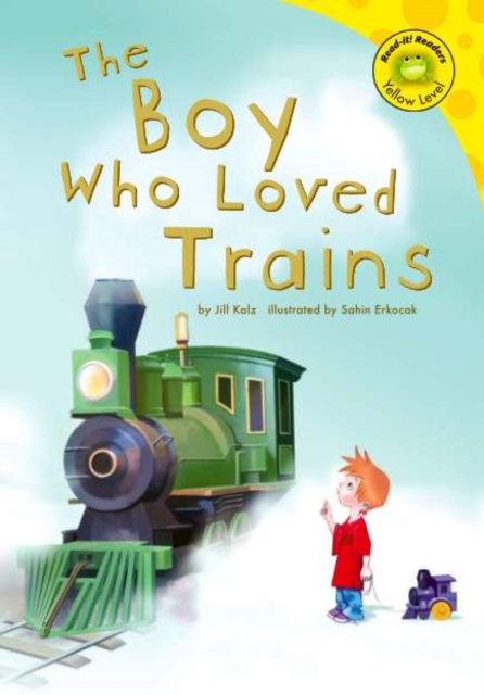 The Boy Who Loved Trains, PDF eBook