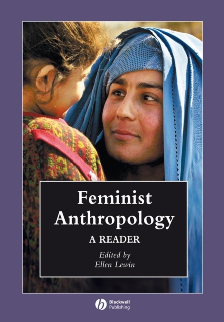 Feminist Anthropology : A Reader, Hardback Book