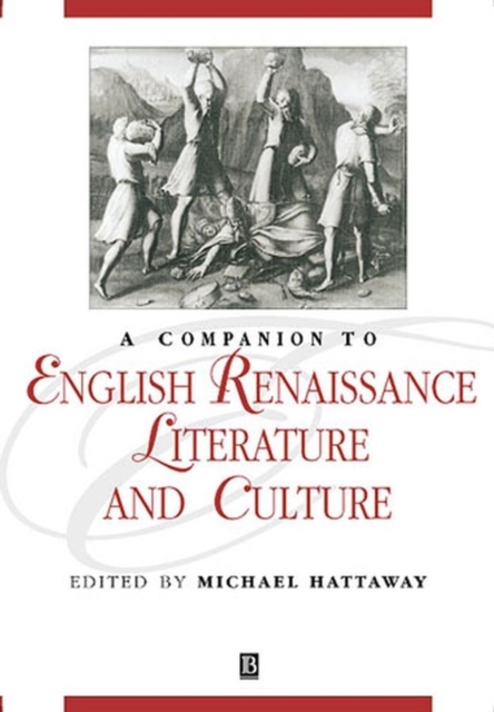 A Companion to English Renaissance Literature and Culture, Paperback / softback Book