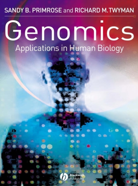 Genomics : Applications in Human Biology, Paperback / softback Book