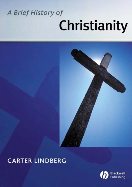 A Brief History of Christianity, Paperback / softback Book
