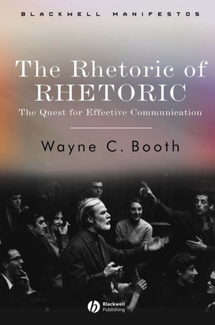 The Rhetoric of RHETORIC : The Quest for Effective Communication, Paperback / softback Book