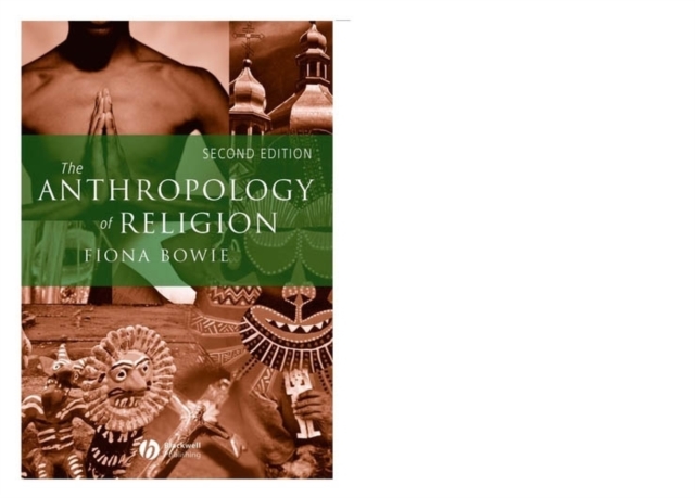 The Anthropology of Religion : An Introduction, Paperback / softback Book