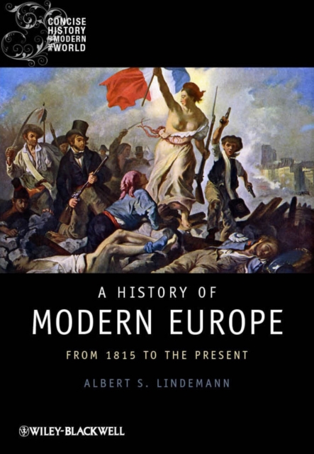 A History of Modern Europe : From 1815 to the Present, Paperback / softback Book