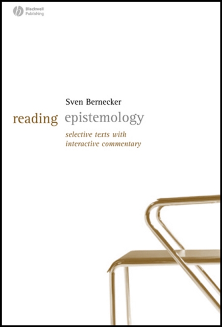 Reading Epistemology : Selected Texts with Interactive Commentary, Hardback Book