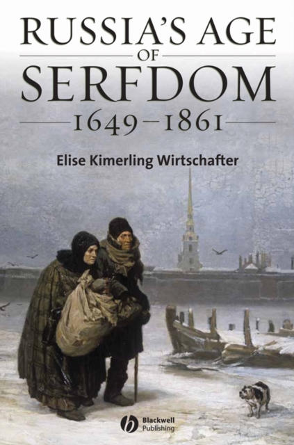 Russia's Age of Serfdom 1649-1861, Hardback Book