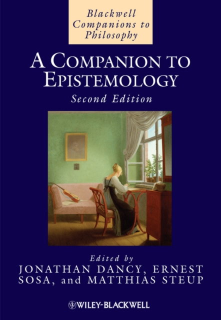 A Companion to Epistemology, Hardback Book