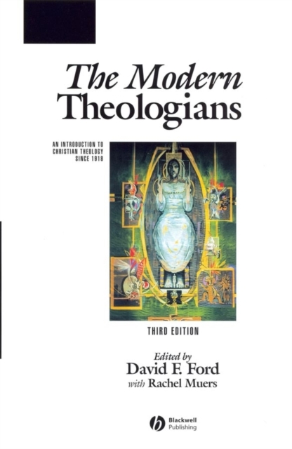 The Modern Theologians : An Introduction to Christian Theology Since 1918, PDF eBook