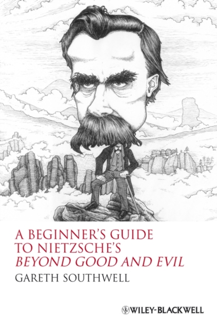 A Beginner's Guide to Nietzsche's Beyond Good and Evil, Paperback / softback Book