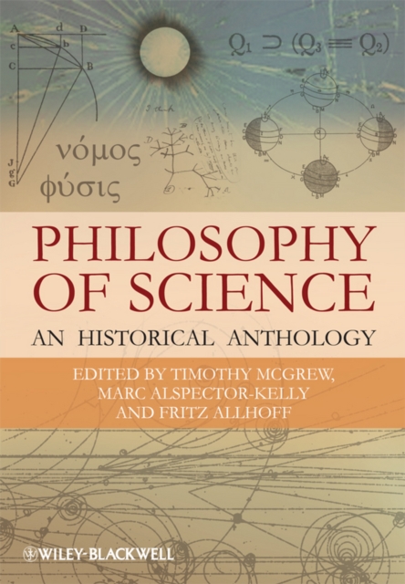 Philosophy of Science : An Historical Anthology, Paperback / softback Book