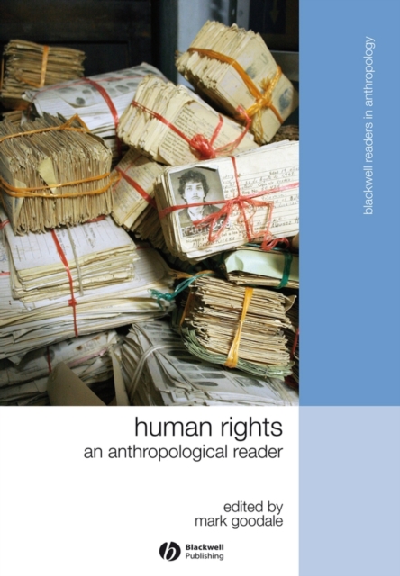 Human Rights : An Anthropological Reader, Hardback Book