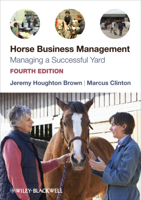 Horse Business Management : Managing a Successful Yard, Paperback / softback Book