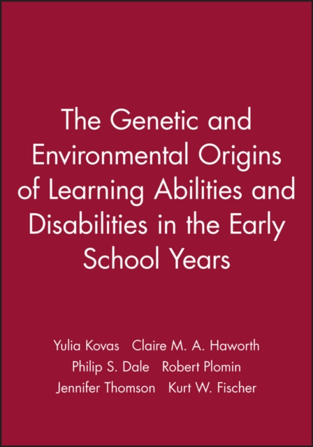 The Genetic and Environmental Origins of Learning Abilities and Disabilities in the Early School Years, Paperback / softback Book