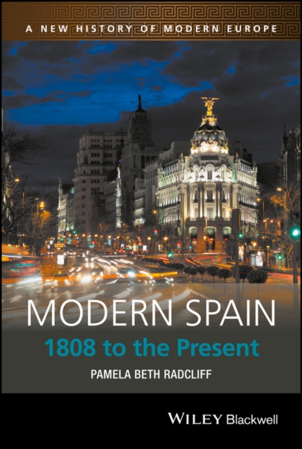 Modern Spain : 1808 to the Present, Hardback Book