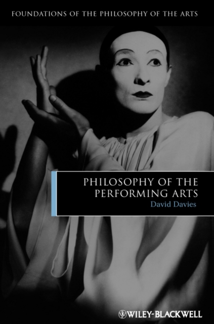 Philosophy of the Performing Arts, Hardback Book