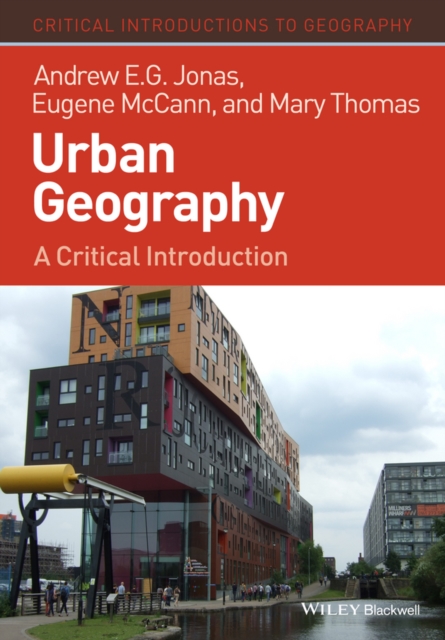 Urban Geography : A Critical Introduction, Paperback / softback Book