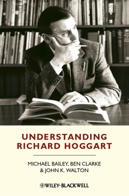 Understanding Richard Hoggart : A Pedagogy of Hope, Hardback Book