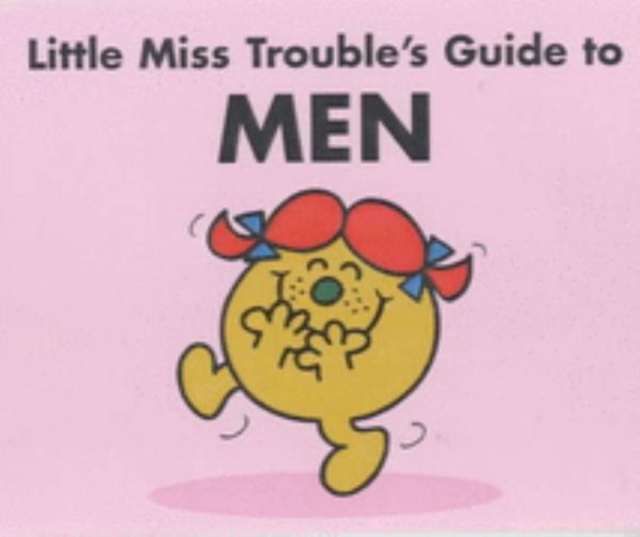 Little Miss Trouble's Guide to Men, Paperback / softback Book