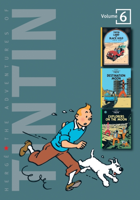 The Adventures of Tintin : "Land of Black Gold", "Destination Moon", "Explorers on the Moon" v. 6, Hardback Book