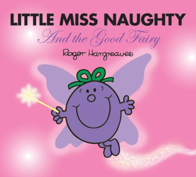 Little Miss Naughty and the Good Fairy, Paperback Book