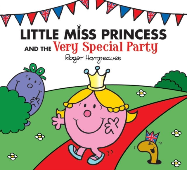 Little Miss Princess and the Very Special Party, Paperback Book