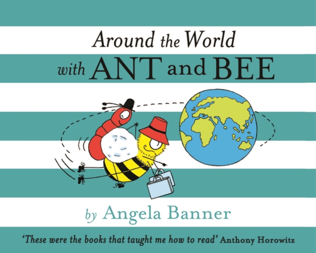 Around the World with Ant and Bee, Hardback Book