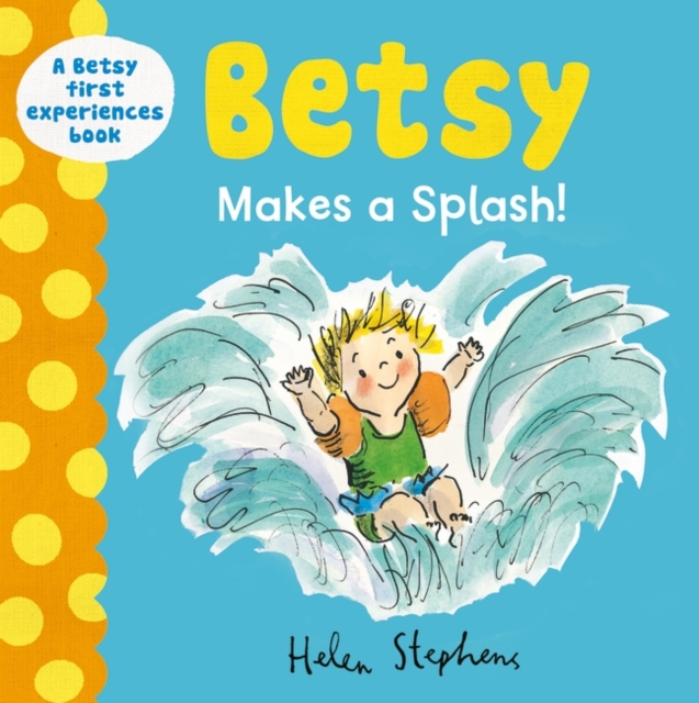 Betsy Makes a Splash, Hardback Book