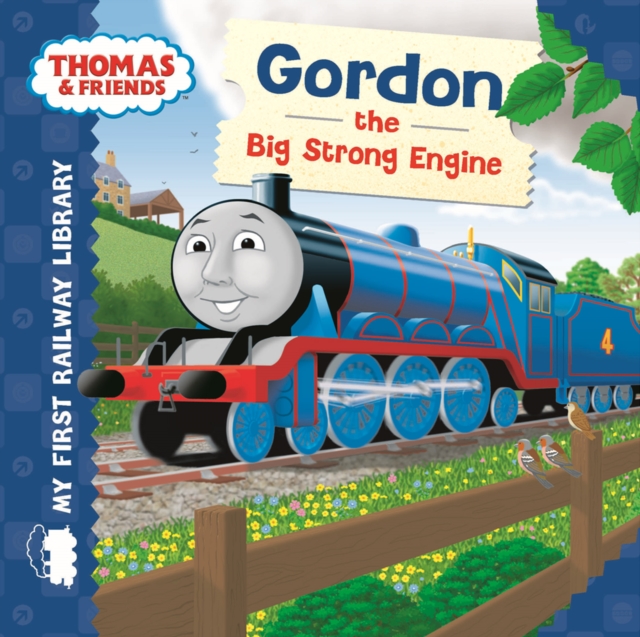 Thomas & Friends: My First Railway Library: Gordon the Big Strong Engine, Board book Book