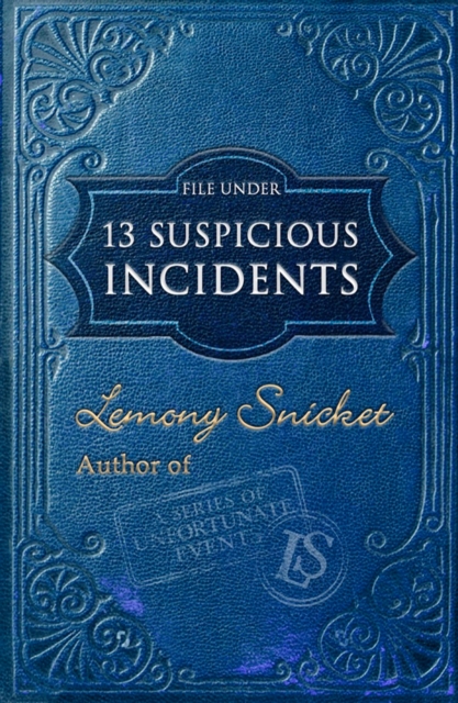 File Under: 13 Suspicious Incidents, EPUB eBook