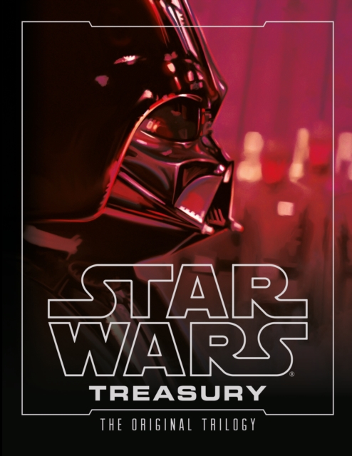 Star Wars Treasury: The Original Trilogy, Hardback Book