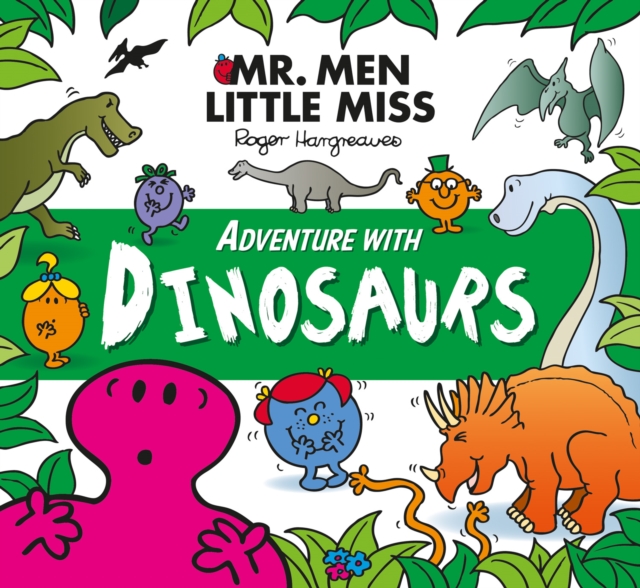Mr. Men Little Miss Adventure with Dinosaurs, Paperback / softback Book