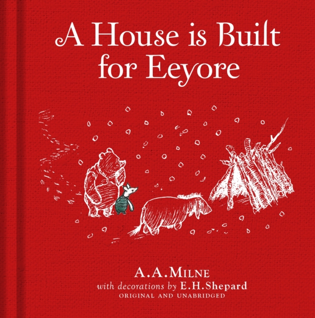 Winnie-the-Pooh: A House is Built for Eeyore, Hardback Book
