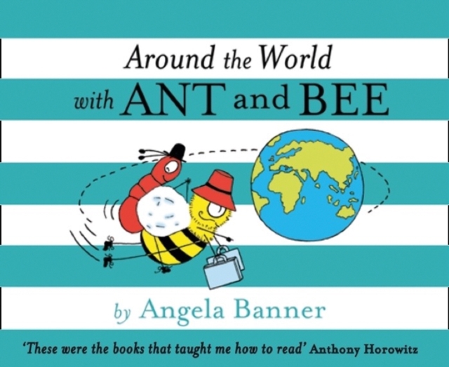 Around the World With Ant and Bee, Hardback Book