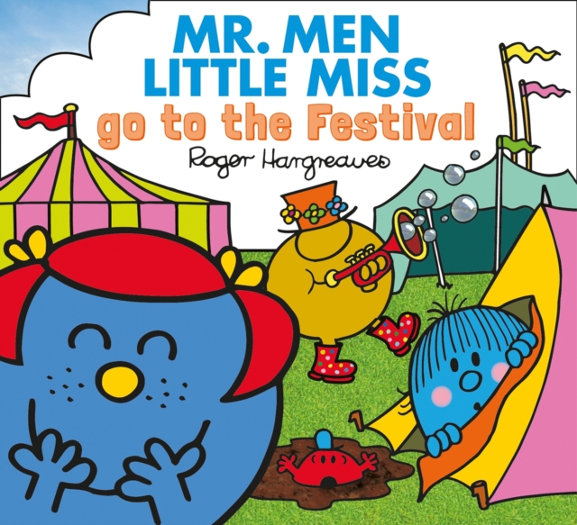 Mr. Men Little Miss go to the Festival, Paperback / softback Book