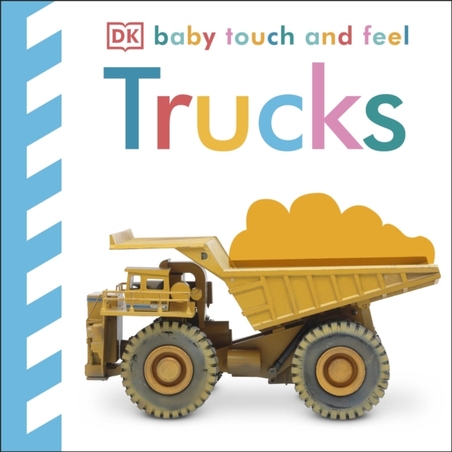 Baby Touch and Feel Trucks, Board book Book