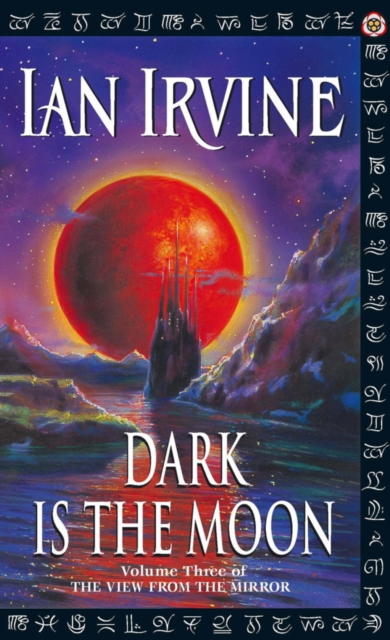 Dark Is The Moon : The View From The Mirror, Volume Three (A Three Worlds Novel), EPUB eBook