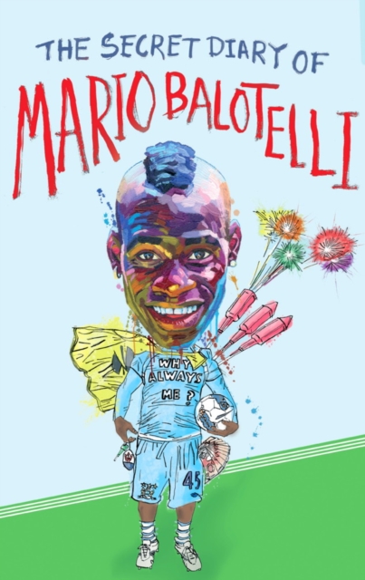 The Secret Diary of Mario Balotelli, EPUB eBook