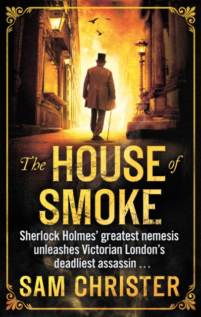 The House Of Smoke : A Moriarty Thriller, EPUB eBook