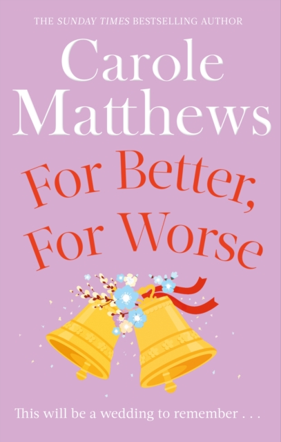 For Better, For Worse : The hilarious rom-com from the Sunday Times bestseller, EPUB eBook