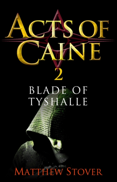 Blade of Tyshalle : Book 2 of the Acts of Caine, EPUB eBook