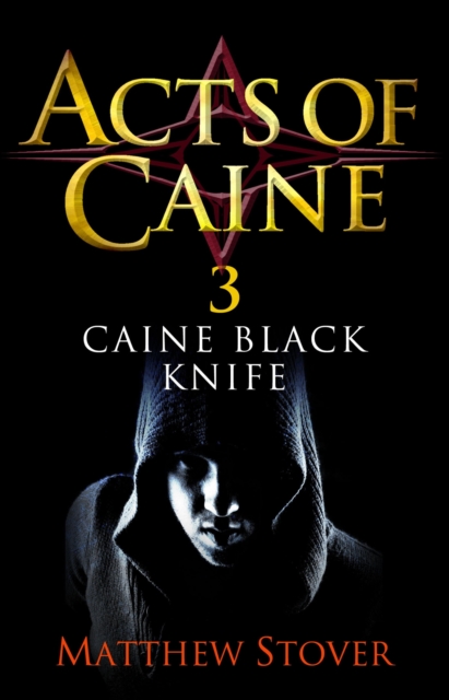 Caine Black Knife : Book 3 of the Acts of Caine, EPUB eBook