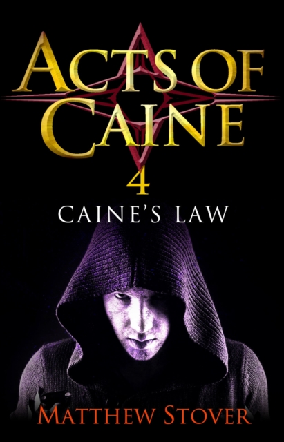 Caine's Law : Book 4 of the Acts of Caine, EPUB eBook