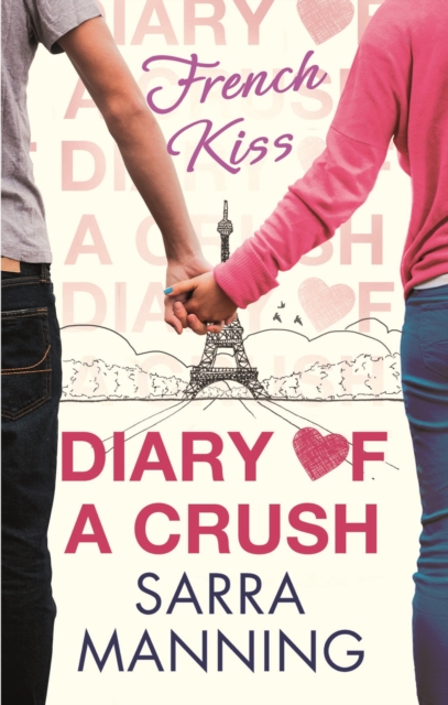 Diary of a Crush: French Kiss : Number 1 in series, EPUB eBook