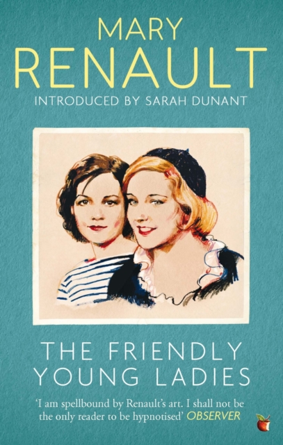The Friendly Young Ladies : A Virago Modern Classic, EPUB eBook