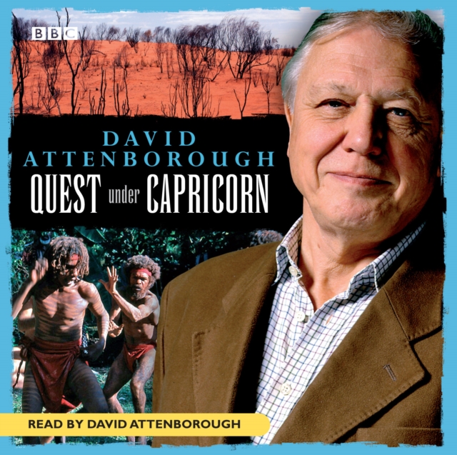 David Attenborough: Quest Under Capricorn, CD-Audio Book