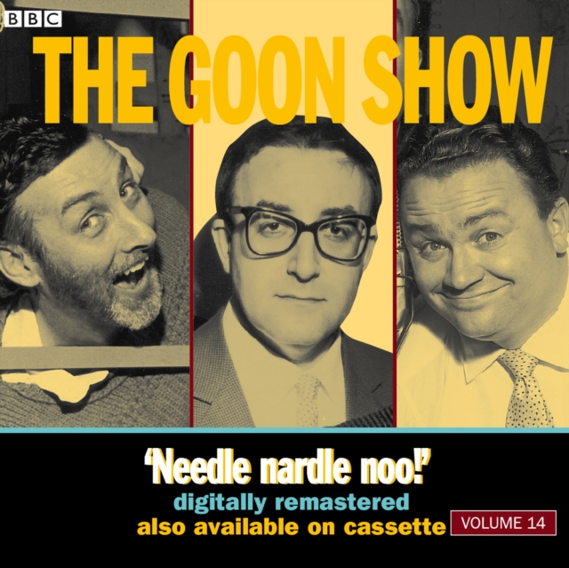 The Goon Show : Volume 14: Needle Nardle Noo!, eAudiobook MP3 eaudioBook