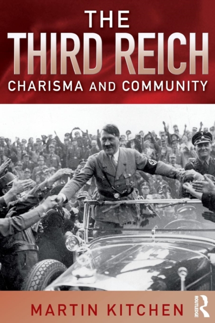 The Third Reich : Charisma and Community, Paperback / softback Book